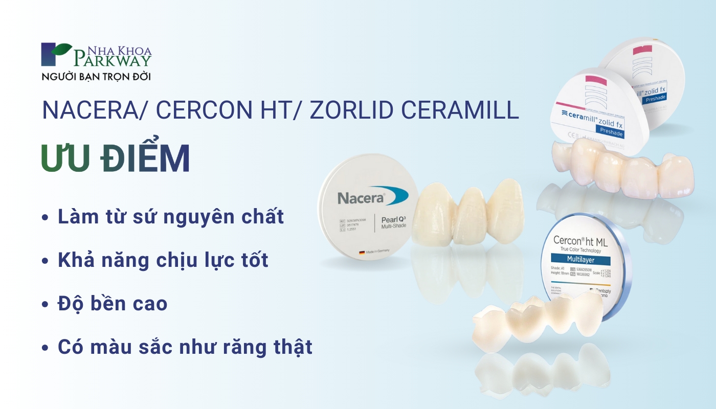 Ưu điểm răng sứ Cercon, Nacera, Cercon HT, Zorlid Ceramill: Làm từ sứ nguyên chất, Khả năng chịu lực tốt, độ bền cao, có màu sắc như răng thật